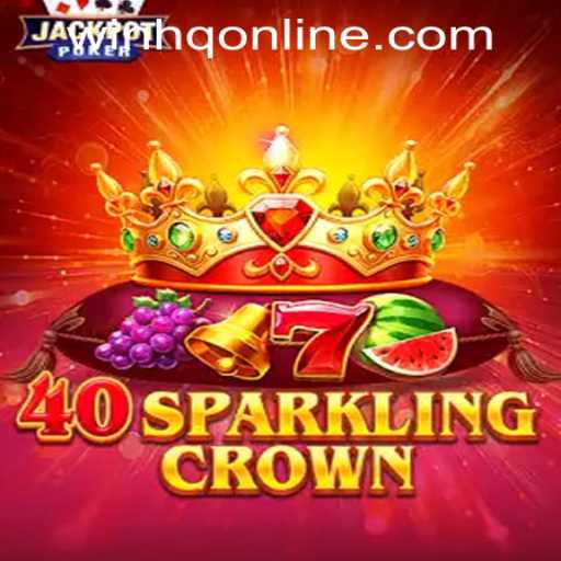 Exploring the Thrills of 40SparklingCrown