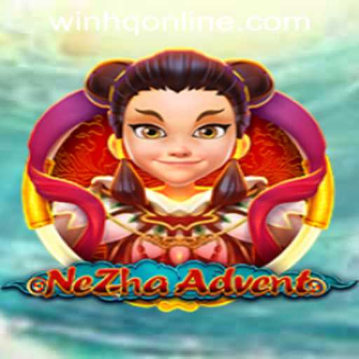 Exploring the Thrilling World of NeZhaAdvent at WinHQ PH Casino